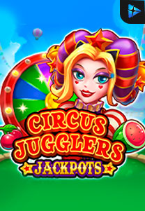 Bocoran RTP Circus Jugglers Jackpots di Shibatoto Generator RTP Terbaik dan Terlengkap